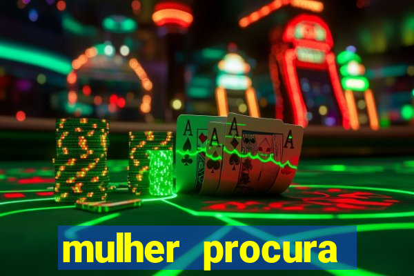 mulher procura homem na bahia